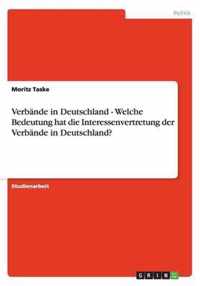 Verbande in Deutschland - Welche Bedeutung hat die Interessenvertretung der Verbande in Deutschland?