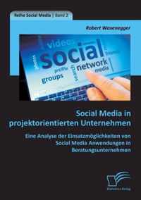 Social Media in projektorientierten Unternehmen