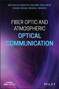 Fiber Optic and Atmospheric Optical Communication