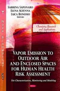 Vapor Emission to Outdoor Air & Enclosed Spaces for Human Health Risk Assessment