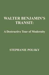 Walter Banjamin's Transit