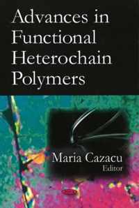 Advances in Functional Heterochain Polymers