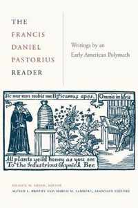 The Francis Daniel Pastorius Reader Writings by an Early American Polymath Max Kade Research Institute Max Kade Research Institute Germans Beyond Europe