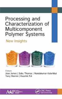 Processing and Characterization of Multicomponent Polymer Systems