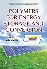 Polymers for Energy Storage and Conversion