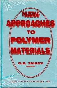 New Approaches to Polymer Materials