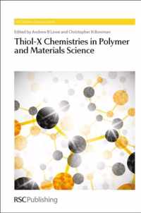 Thiol-X Chemistries in Polymer and Materials Science