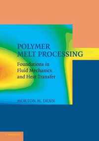 Polymer Melt Processing