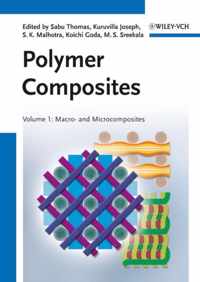 Polymer Composites, Volume 1: Macro- And Microcomposites