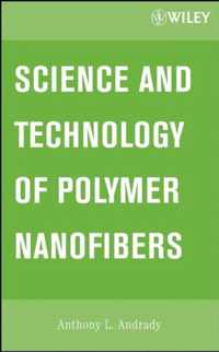 Science and Technology of Polymer Nanofibers