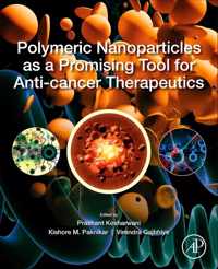 Polymeric Nanoparticles as a Promising Tool for Anti-cancer Therapeutics