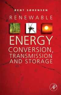 Renewable Energy Conversion, Transmission, and Storage