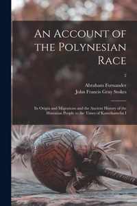 An Account of the Polynesian Race