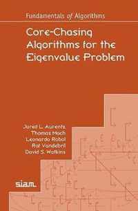 Core-Chasing Algorithms for the Eigenvalue Problem