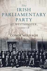 The Irish Parliamentary Party at Westminster, 1900-18