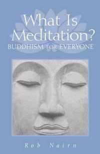 What Is Meditation?