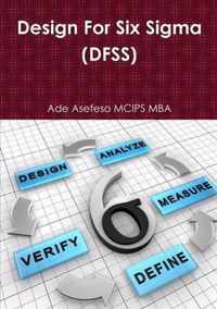 Design For Six Sigma (DFSS)