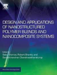 Design and Applications of Nanostructured Polymer Blends and Nanocomposite Systems