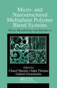 Micro- and Nanostructured Multiphase Polymer Blend Systems