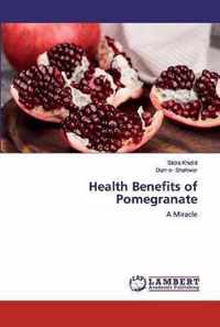 Health Benefits of Pomegranate