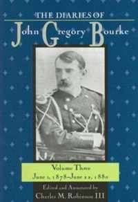 The Diaries of John Gregory Bourke v. 3; June 1, 1878-June 22, 1880