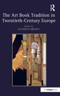 The Art Book Tradition in Twentieth-Century Europe