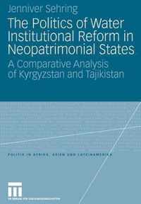 The Politics of Water Institutional Reform in Neo-Patrimonial States