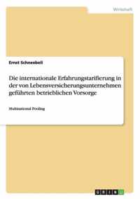 Die internationale Erfahrungstarifierung in der von Lebensversicherungsunternehmen gefuhrten betrieblichen Vorsorge