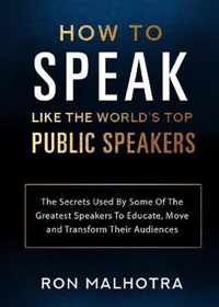 How To Speak Like The World's Top Public Speakers