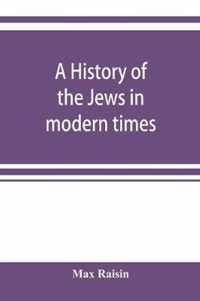 A history of the Jews in modern times