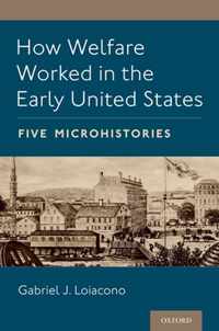 How Welfare Worked in the Early United States