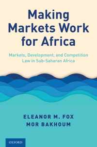 Making Markets Work for Africa