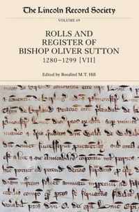 The Rolls and Register of Bishop Oliver Sutton 1280-1299 [VII]