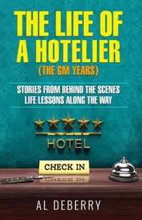 The Life of a Hotelier