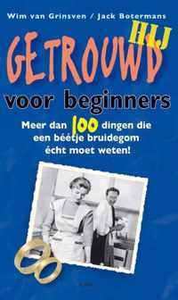 Getrouwd voor beginners Hij