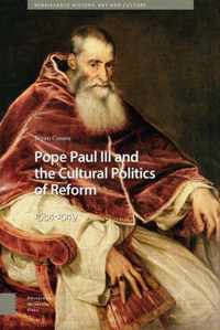 Pope Paul III and the Cultural Politics of Reform