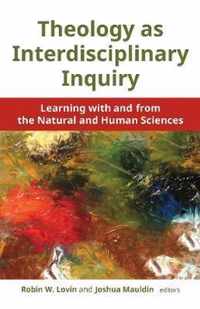 Theology as Interdisciplinary Inquiry