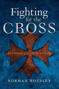 Fighting for the Cross