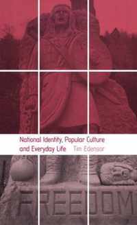 National Identity, Popular Culture and Everyday Life