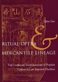 Ritual Opera and Mercantile Lineage