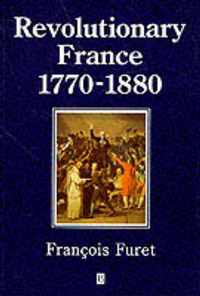 Revolutionary France 1770-1880