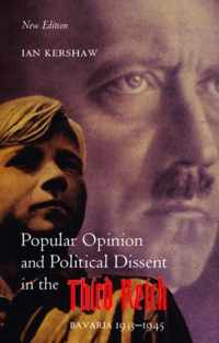 Popular Opinion and Political Dissent in the Third Reich