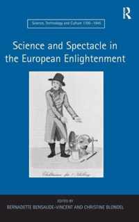 Science and Spectacle in the European Enlightenment