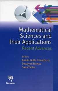 Mathematical Sciences and Their Applications: Recent Advances