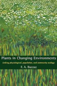 Plants in Changing Environments