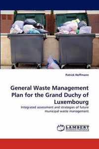 General Waste Management Plan for the Grand Duchy of Luxembourg