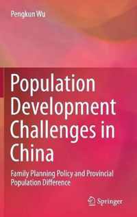 Population Development Challenges in China