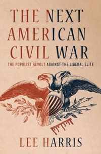 The Next American Civil War