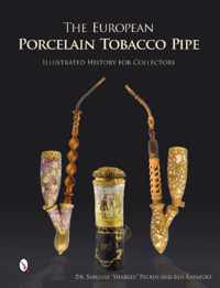 The European Porcelain Tobacco Pipe