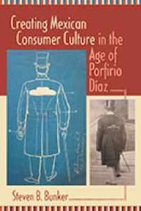 Creating Mexican Consumer Culture in the Age of Porfirio Diaz